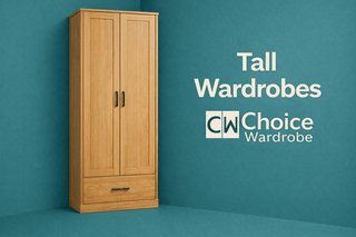 Tall Wardrobes - Choice Wardrobe