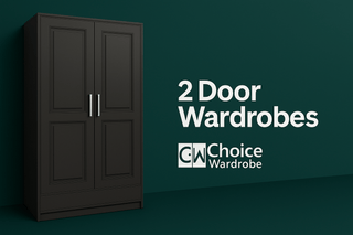 2 Door Wardrobe - Choice Wardrobe